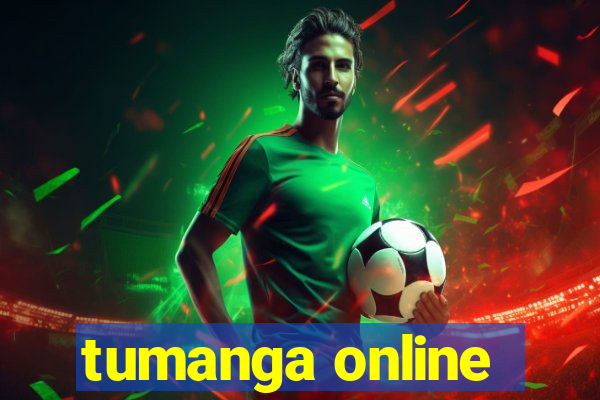 tumanga online